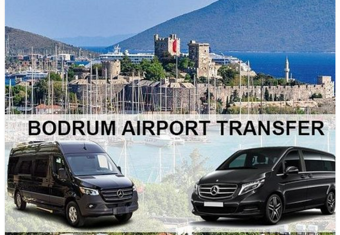 Private Bodrum Airport Transfer