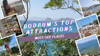 Bodrum Must See & Place Attractions